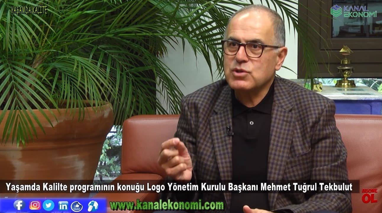 Logo Yazılım Yönetim Kurulu Başkanı Tuğrul Tekbulut, Kanal Ekonomi’ye Konuştu